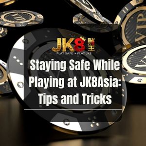 Staying Safe While Playing at JK8Asia: Tips and Tricks for Online Casino Players